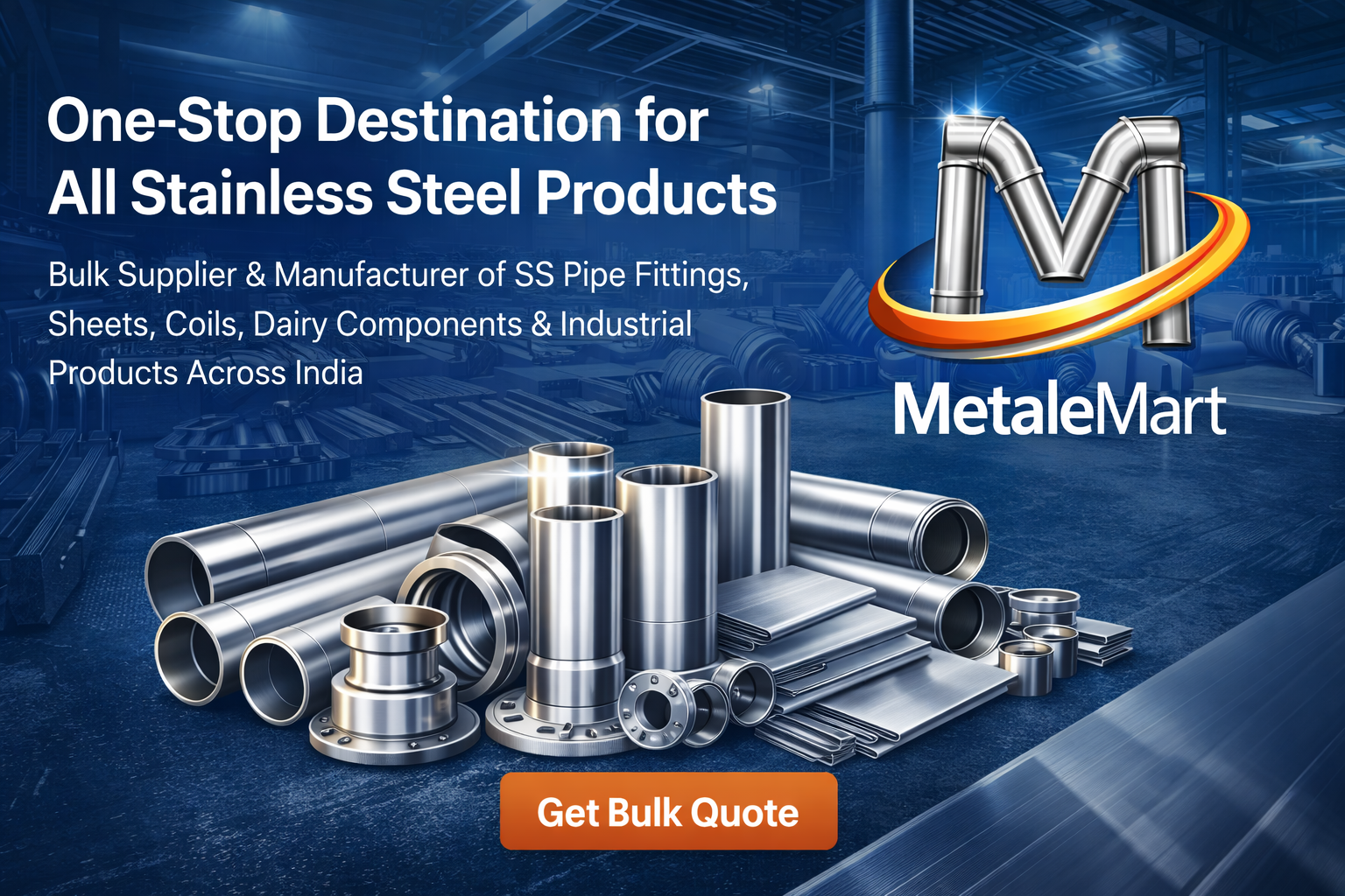 One-Stop Destination for All Stainless Steel Products